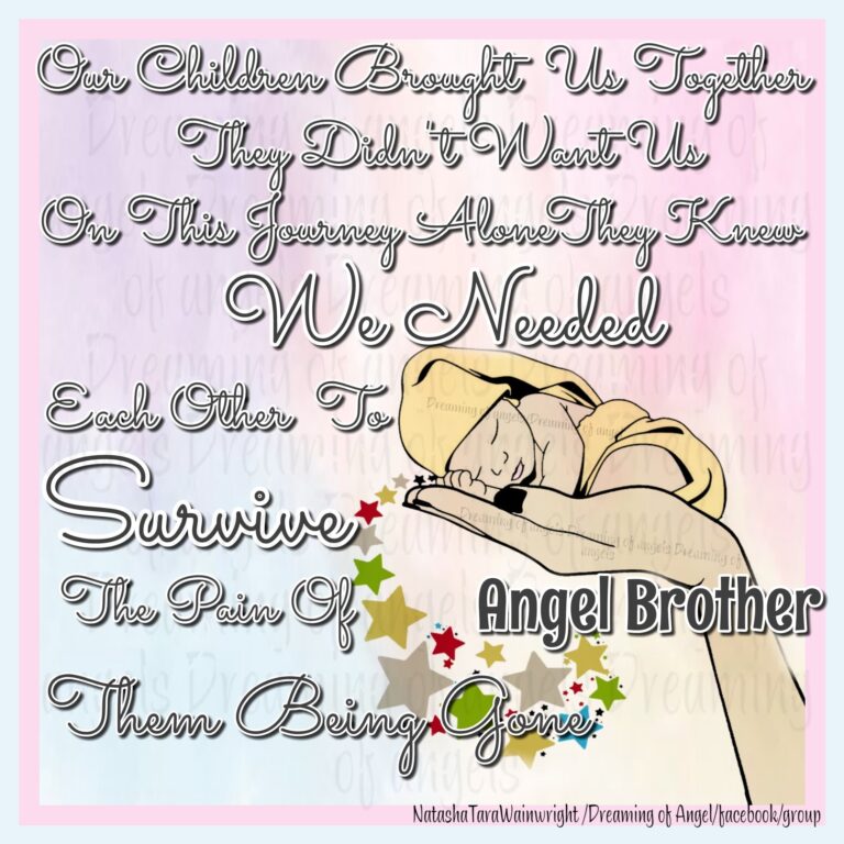 Graphic with a hand holding a baby. Text reads: Angel brother. Our children brought us together, they didn't want us on this journey alone. They knew we needed each other to survive the pain of them being gone.