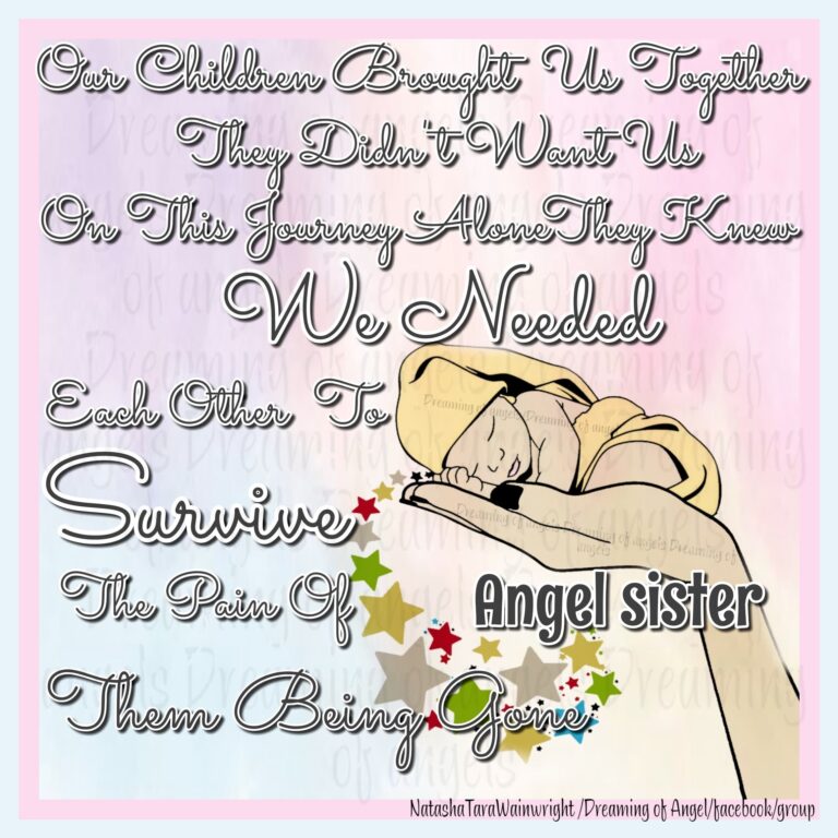 Graphic with a hand holding a baby. Text reads: Angel sister. Our children brought us together, they didn't want us on this journey alone. They knew we needed each other to survive the pain of them being gone.