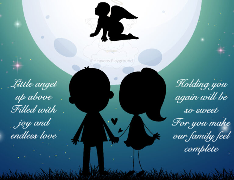 Two people holding hands, looking up to the moon where a baby with wings rests on the moon. Text reads: Little angel up above Filled with joy and endless love Holding you again will be so sweet For you make our family feel complete
