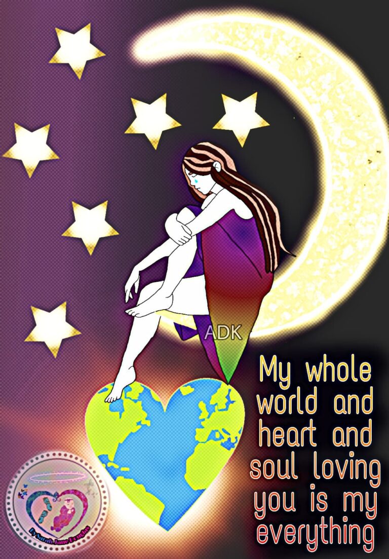 A woman resting on the cresent moon. At her feed is a heart shaped earth. Text reads: My whole world and heart and soul loving you is my everything