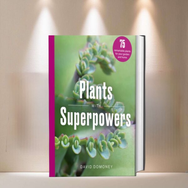 LOT 407 - Plants with Superpowers by David Domoney SIGNED